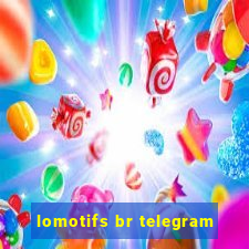 lomotifs br telegram